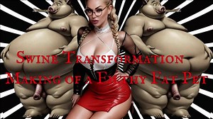 Swine Transformation - Making of a Filthy Fat Pet wmv | Clips4sale