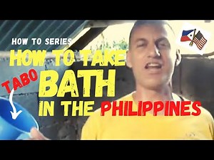 HOW TO TAKE TABO BATH IN THE PHILIPPINES