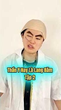 Thần y hay là lang băm tập 2 #shortvideo