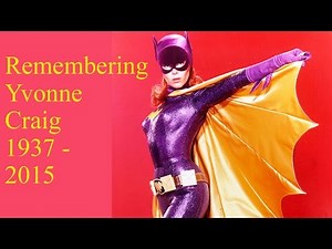 Remembering Yvonne Craig: 1937 - 2015