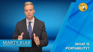 What is Portability? In this video, Broward County Property Appraiser Marty Kiar explains the incredible tax-saving benefits of portability! | Marty Kiar, Broward County Property Appraiser