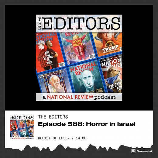 Charles C. W. Cooke: "The devastating fact of the matter is that this worked. This was a success in the way 9/11 was a success. On 9/11, they got us. And on Saturday, Hamas executed the biggest hit on Israel in 50 years." | National Review