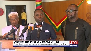 2K views · 37 reactions | Laboratory professionals strike: Promptly address concerns of laboratory workers - Minority to Government | JoyNews | Facebook