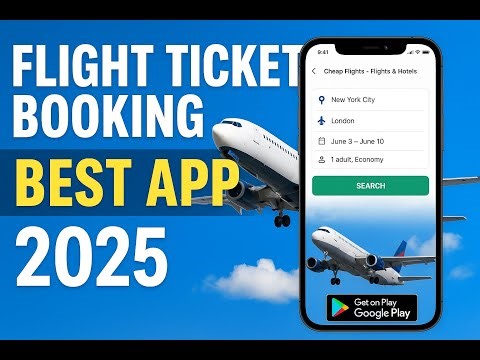 ✈️ Flight Ticket Booking Best App 2025 – Compare & Book Cheap Flights