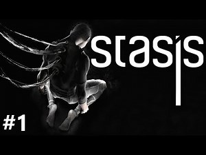 STASIS Gameplay Walkthrough - Part 1 [60FPS]