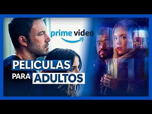 Las Mejores PELICULAS de ADULTOS en AMAZON PRIME VIDEO| recomendaciones amazon prime 2024
