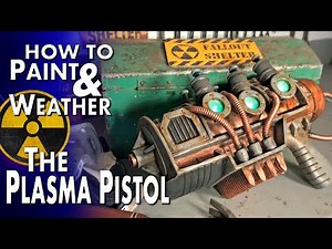 How To: PAINTING & WEATHERING The Fallout Plasma Pistol - cosplay prop tutorial