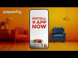 Install The Pepperfry App Today!