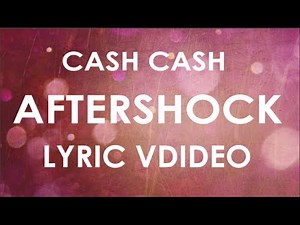 Cash Cash - Aftershock ft Jacquie Lee (Lyric Video)