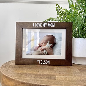 I Love My Mom Picture Frame Gift, Personalized Gift, Personalized Picture Frame, Gift for Mom, Christmas Gift, Mother's Day Gift - Etsy