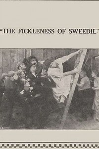 The Fickleness of Sweedie (1914) - Movie