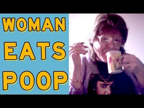 WOMAN EATS POOP