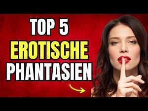 Die 5 häufigsten sexuellen Phantasien von Frauen (Psychologin deckt auf)