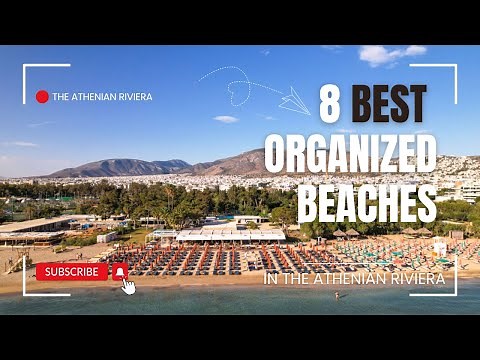 Top 8 Best Organized Beaches On The Athenian Riviera | Must-Visit Beach Spots Near Athens
