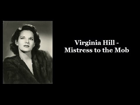 Virginia Hill - Mistress to the Mob
