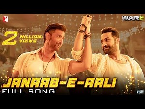 Janaabi Aali | Full Song | WAR 2 | Hrithik Roshan, NTR | Pritam, Sachet Tandon, Saaj Bhatt, Amitabh