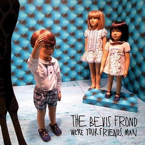 The Bevis Frond :: We're Your Friends, Man