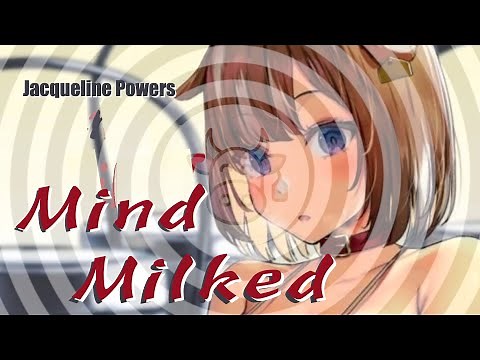 Mind Milked | Mindless Milker Hucow Hypnosis | Jacqueline Powers