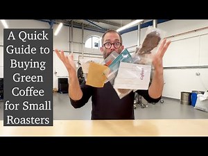 A Quick Guide to Buying Green Coffee for Small Roasters