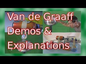 Van de Graaff Demonstrations and Explanations