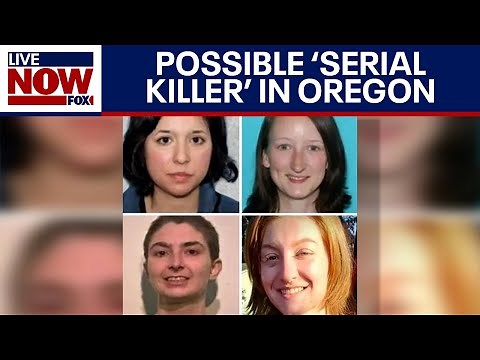 Serial killer in Oregon: Police identify 'person of interest' in women's deaths | LiveNOW from FOX