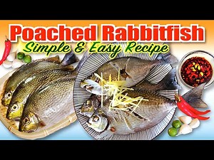 Poached Rabbitfish