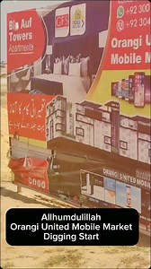 Allhumdulillah Orangi United Mobile Market Digging Start #mobilemarket #shop | DealsAbaad