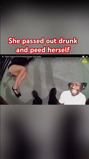 She passed out drunk and peed herself