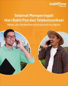 14 reactions | Selamat Hari Bakti Postel Semoga teknologi dan komunikasi di Indonesia semakin melanu untuk Indonesia yang semakin maju  #IndiHomebyTelkomsel #BersatuLebihMudah | IndiHome | Facebook