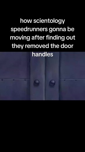 Scientology Speedrunners: Door Handle Controversy?