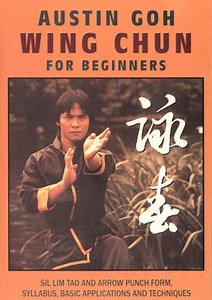 DOWNLOAD: Austin Goh - 01: Wing Chun for Beginners