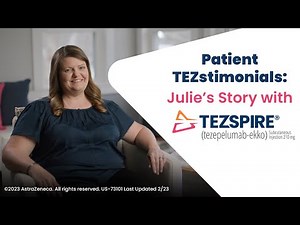 Patient TEZstimonials: Julie’s Story with TEZSPIRE® (tezepelumab-ekko)