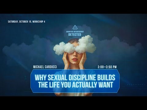 Why Sexual Discipline Builds the Life You Actually Want | Michael Carducci