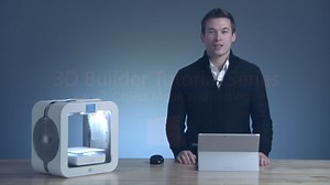 3D Builder チュートリアル パート 3: オブジェクト モードと設定
