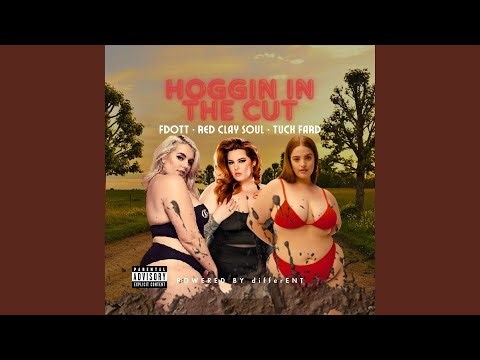 Hoggin in the Cut (feat. Red Clay Soul & Tuck Fard)