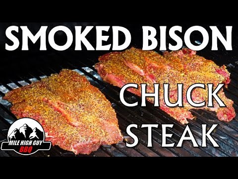 Bison Chuck Steak | Traeger Cooking