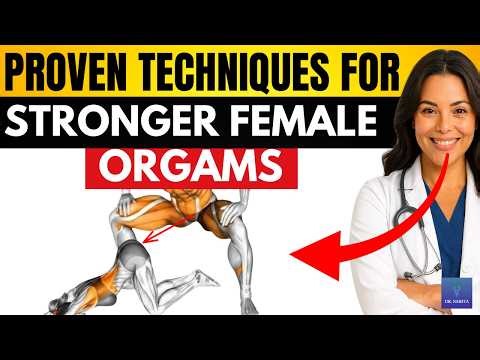 6 Proven Techniques That Guarantee Stronger Female Orgasms | Based on Clinical Research