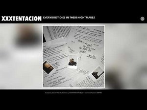 XXXTENTACION - Everybody Dies In Their Nightmares | vTomb