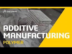 Polymer Additive Manufacturing Engineer | DELMIA