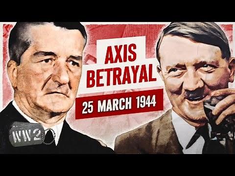 Week 239 - Germany Invades Hungary - WW2 - March 25, 1944