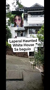 Laperal Haunted White House sa Baguio na ngayun Restaurant na 😱 #Huntedwhitehouse #laperalwhitehouse #baguiocity #baguiocityphilippines #trendingvideo #virals #restaurant #reelsviralシfb #everyonehighlights | Jennelyn Bacay Torrefiel