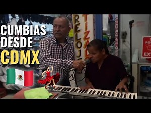 Cumbias desde la ciudad de México 🇲🇽 💃