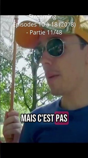 Web-série - Streaming - Épisodes 10 à 18 (2018) - Partie 11/48