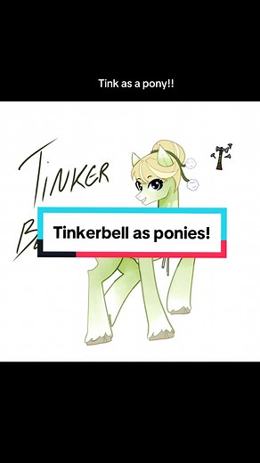 Tinkerbell Transformed into Charming Pony Designs