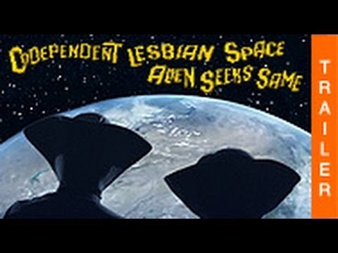 CODEPENDENT LESBIAN SPACE ALIEN SEEKS SAME (HD) - Offizieller deutscher Trailer