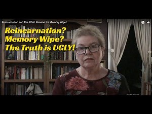 Reincarnation and The REAL Reason for Memory Wipe!