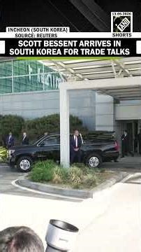Watch! US Treasury Secy Bessent arrives in South Korea to hold trade talks with Chinese Vice Premier