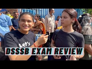 DSSSB 2022 Online Exam Review at Noida Center by Himanshi Singh