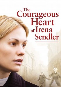 The Courageous Heart of Irena Sendler - stream