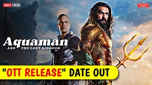 2.9K views · 17 reactions | Aquaman ott release date | Aquaman & the...